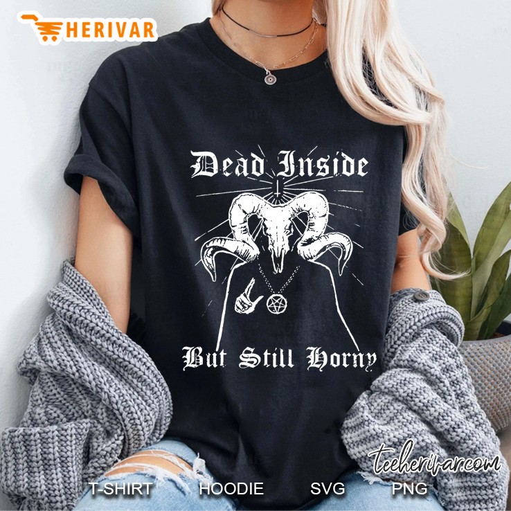 Dead Inside But Still Horny Occult Devil Ladies Tee