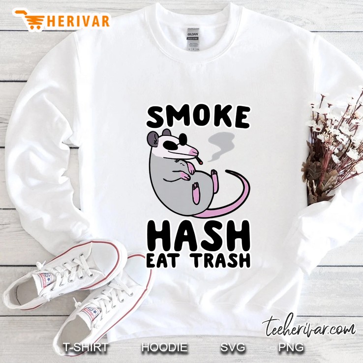 Smoke Hash Eat Trash Sweatshirt