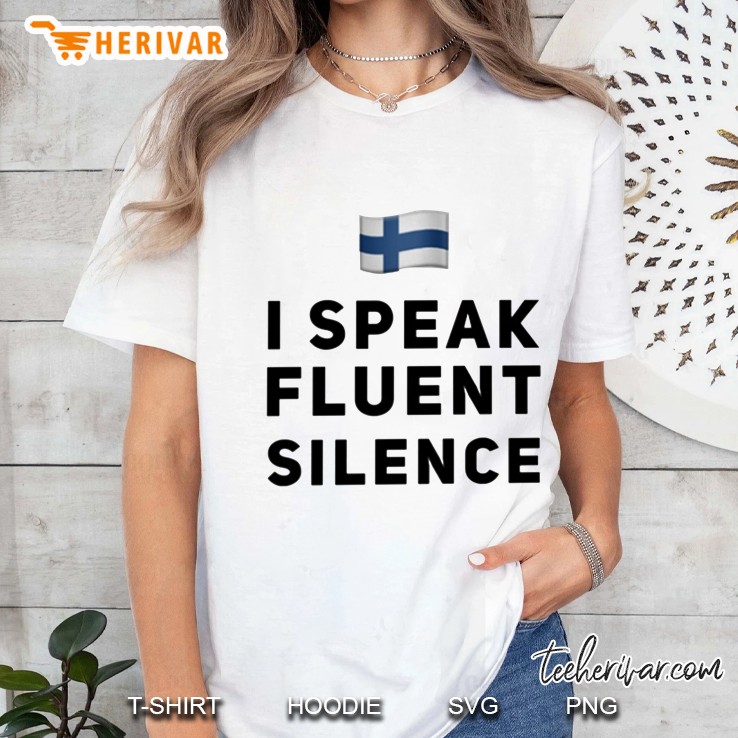 I Speak Fluent Slience Ladies Tee