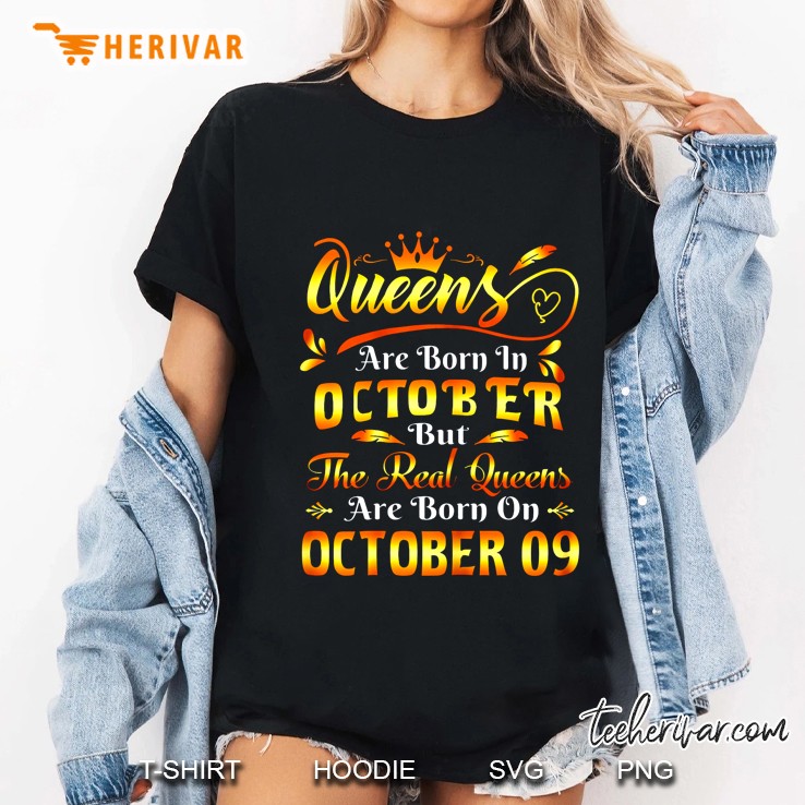 Queens Are Born In October Real Queens Are Born On October 9th Ladies Tee