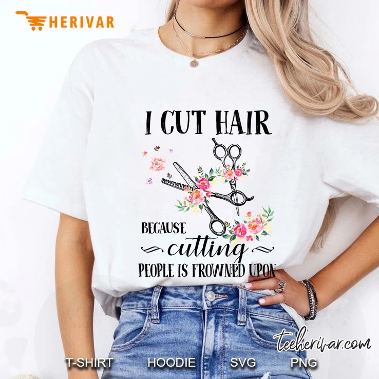 I Cut Hair Because Cutting People Is Frowned Upon Floral Version2 Ladies Tee