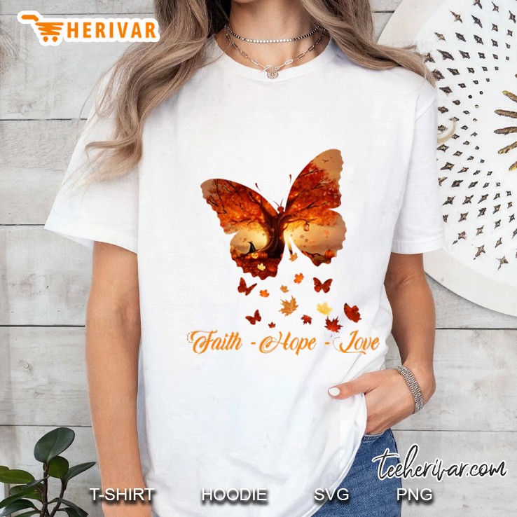 Faith Hope Love Fall Butterfly Version Ladies Tee