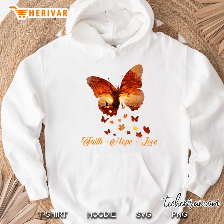 Faith Hope Love Fall Butterfly Version Hoodie
