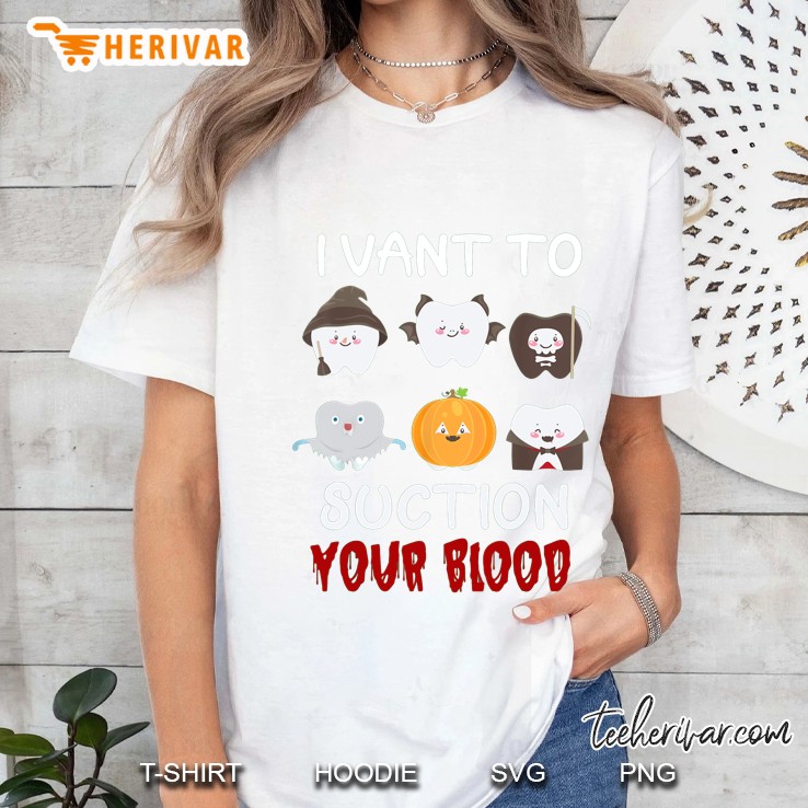 I Vant To Suction Your Blood Dental Assistant Halloween Ladies Tee
