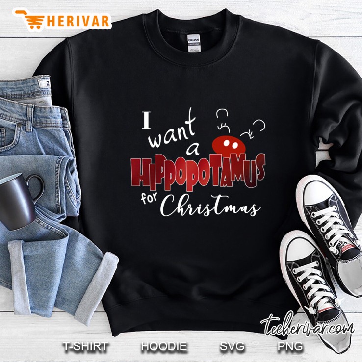 I Want A Hippopotamus For Christmas Black Version Sweatshirt