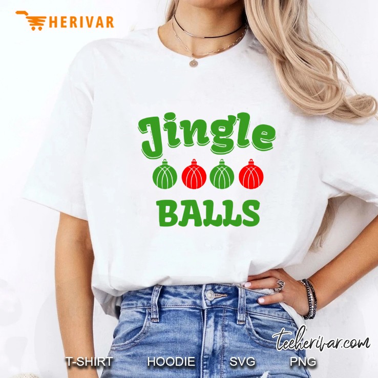 Jingle Balls Jingle Bells Christmas Hoodie