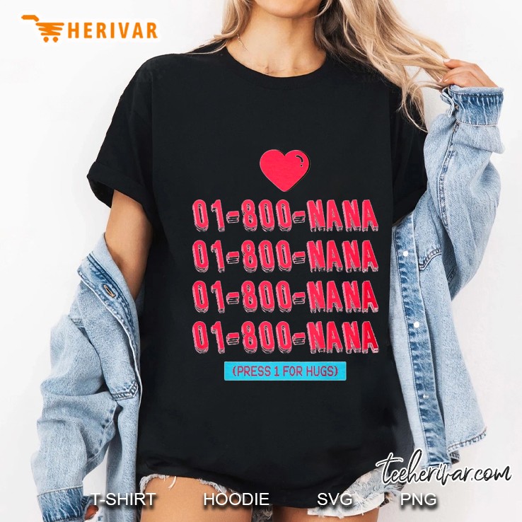 01-800-Nana Press 1 For Hugs Ladies Tee