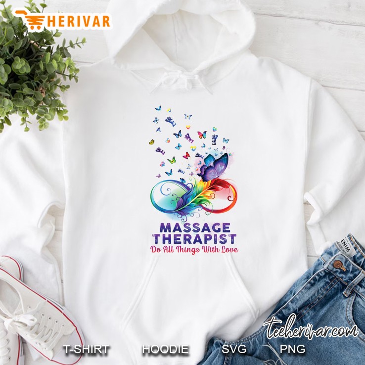 Massage Therapist Do All Things With Love Butterfly Feather Version Hoodie