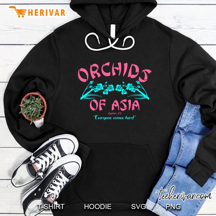 Orchids Of Asia Everyone Comes Here Hoodie