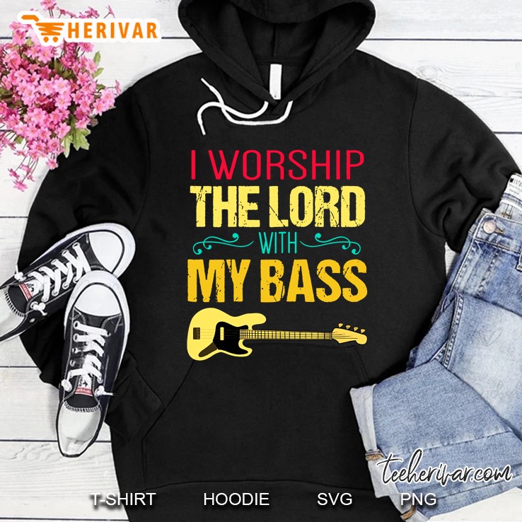 I Worship The Lord With My Bass Guitar Vintage Version Hoodie
