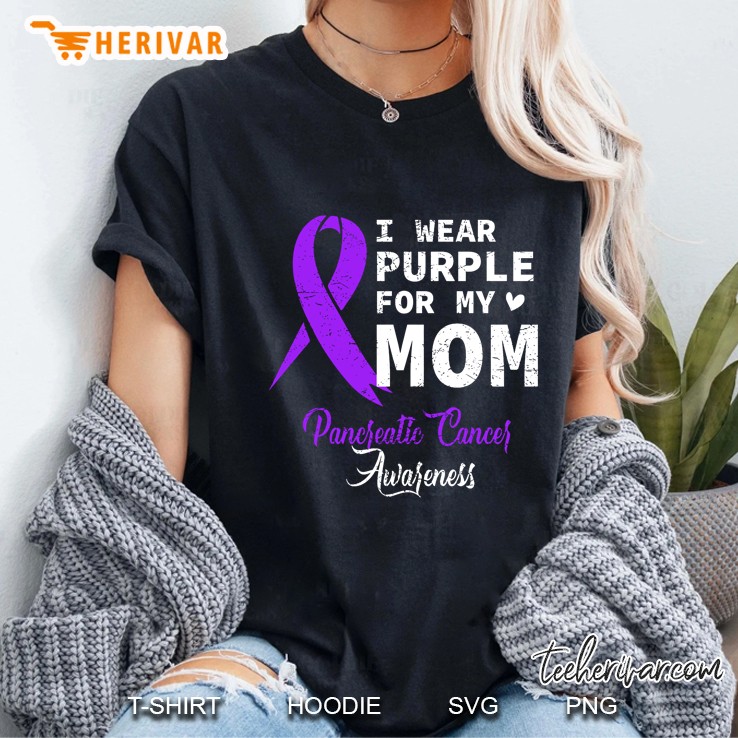 I Wear Purple For My Mom Pancreatic Cancer Awareness Ladies Tee