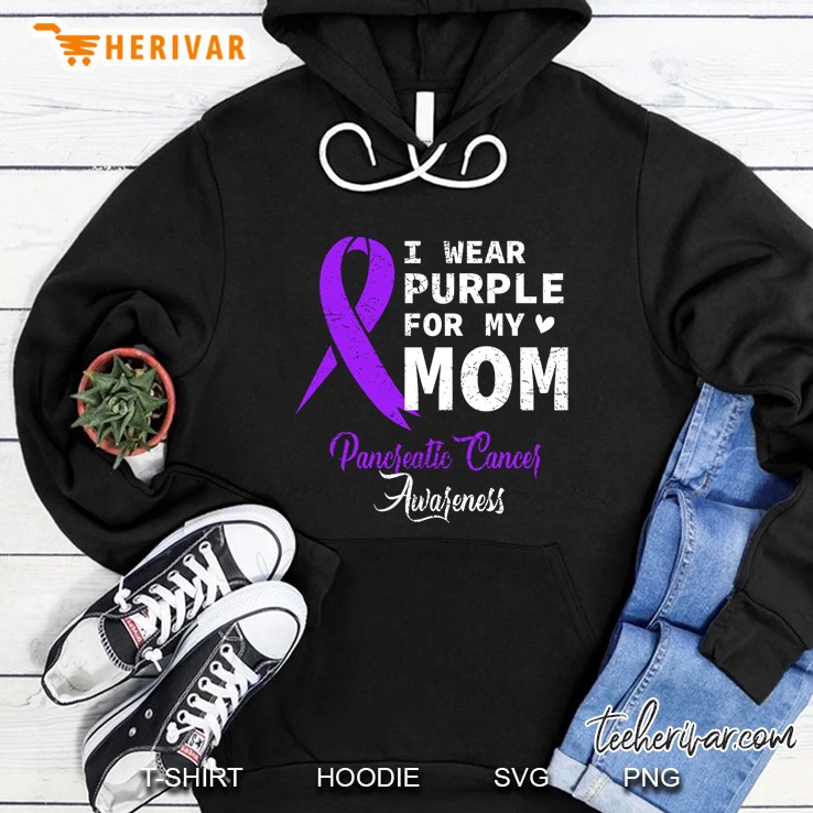 I Wear Purple For My Mom Pancreatic Cancer Awareness Hoodie