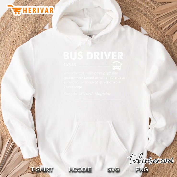 Bus Driver An Individual Who Does Precision Guess-Work Based On Unreliable Data Hoodie