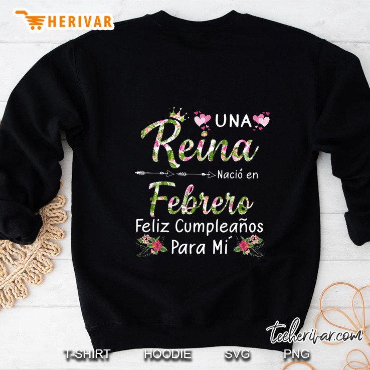 Una Reina Nacio En Febrero Feliz Cumpleanos Para Mi Floral Version Mugs