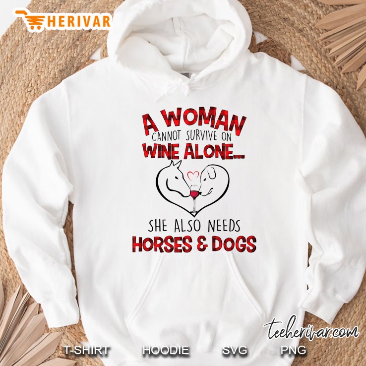 A Woman Cannot Survive On Wine Alone She Also Needs Horses & Dogs Plaid Version Hoodie
