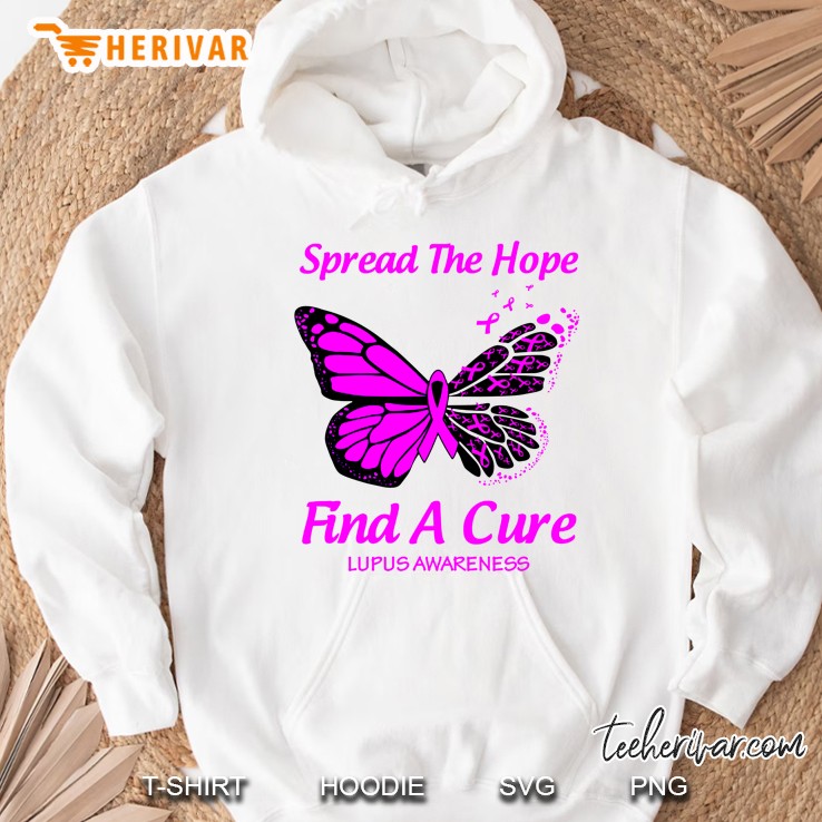 Spread The Hope Find A Cure Lupus Awareness Butterfly Version Hoodie