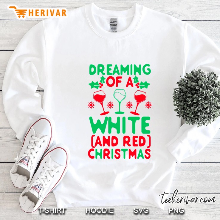 Dreaming Of A White And Red Christmas Sweatshirt