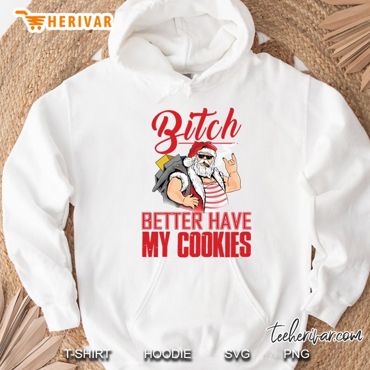 Bitch Better Have My Cookies Santa Christmas Mugs