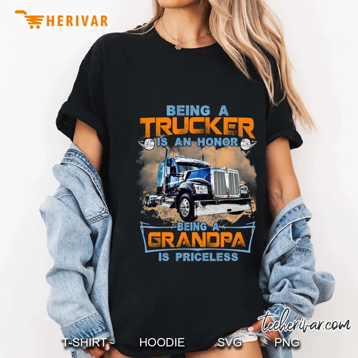 Being A Trucker Is An Honor Being A Grandpa Is Priceless Ladies Tee