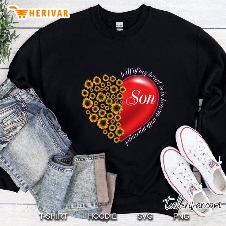 Half Of My Heart Is In Heaven With My Angel Son Sunflower Heart Version Sweatshirt