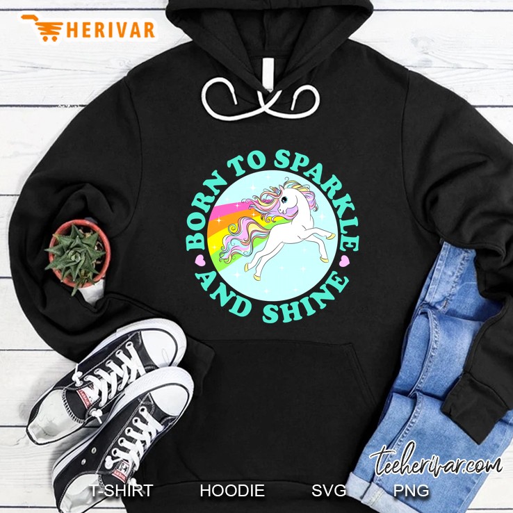 Born To Sparkle And Shine Hoodie