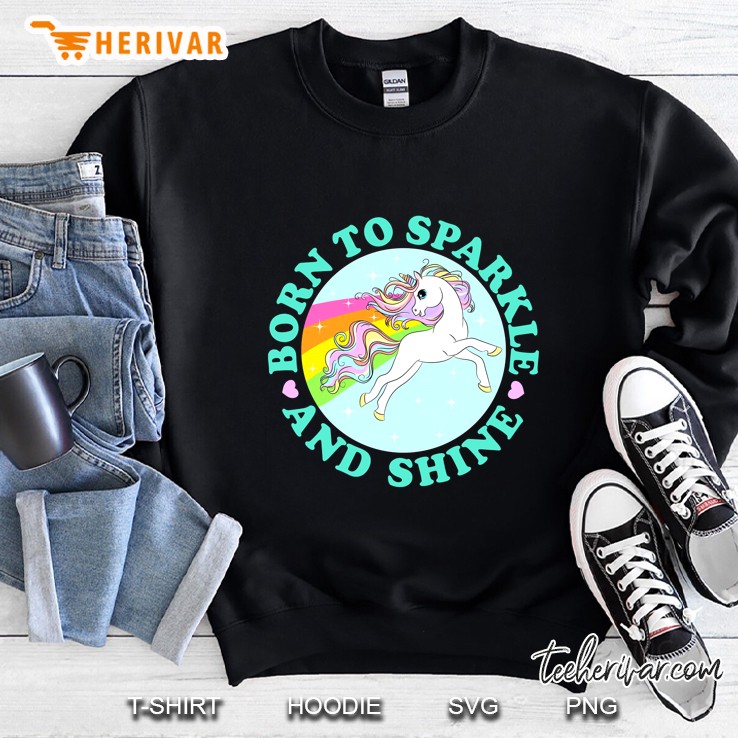 Born To Sparkle And Shine Sweatshirt