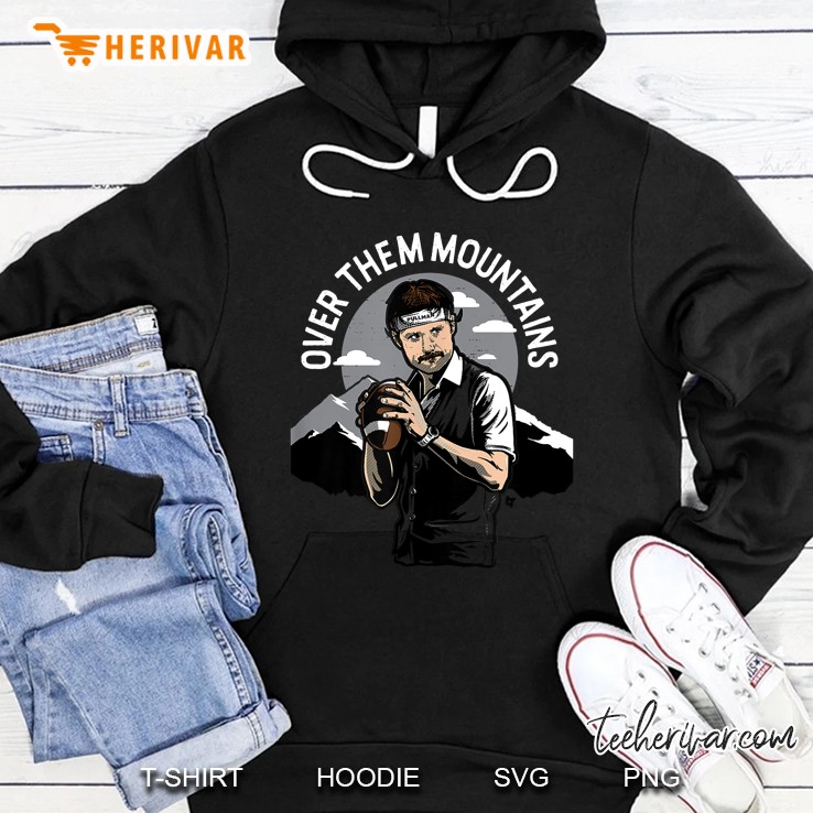 Over Them Mountains Gardner Minshew Hoodie