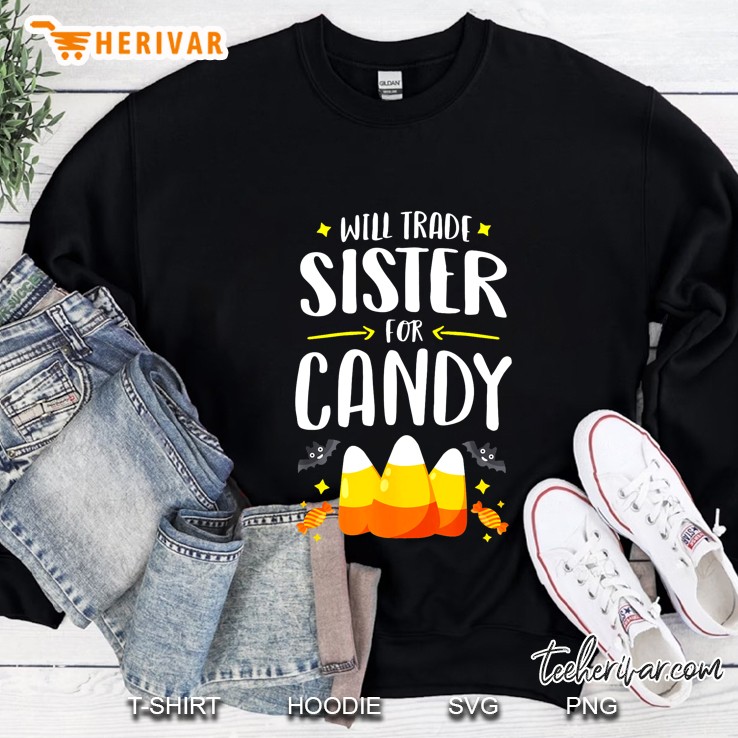 Will Trade Sister For Candy Halloween Black Version2 Sweatshirt