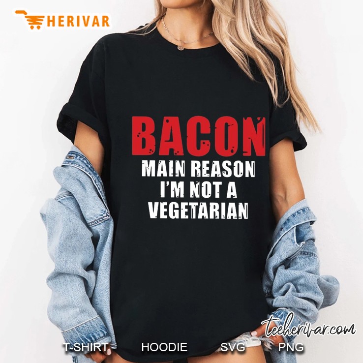 Bacon Main Reason I