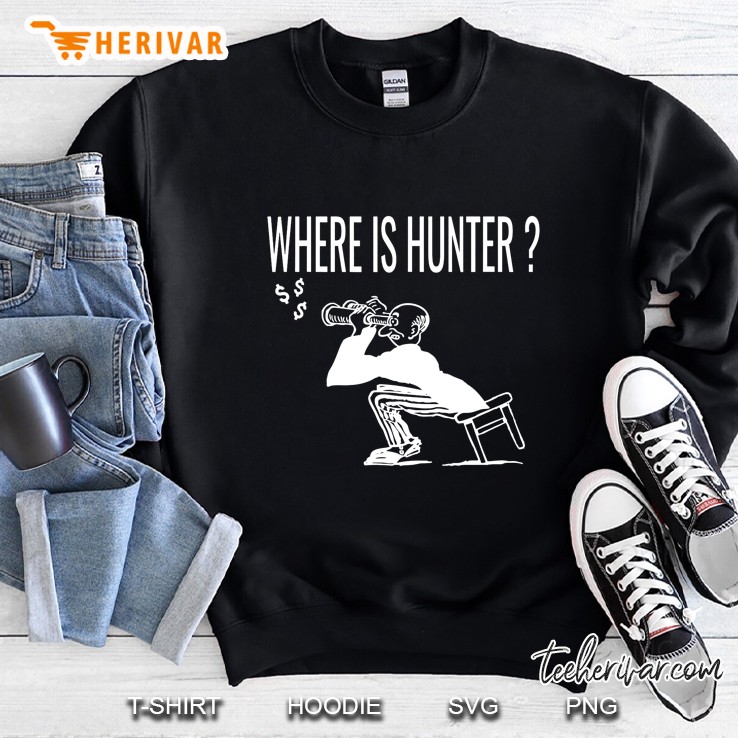 Where Is Hunter Sweatshirt