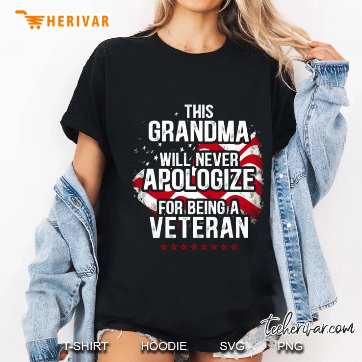 This Grandma Will Never Apologize For Being A Veteran Ladies Tee