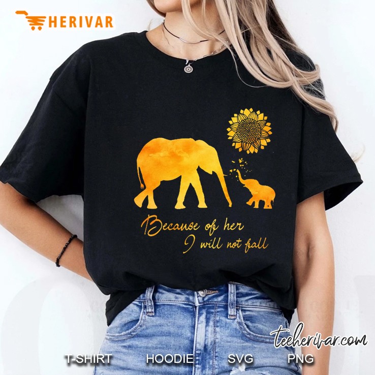 Because Of Her I Will Not Fall Sunflower Elephant Version Ladies Tee