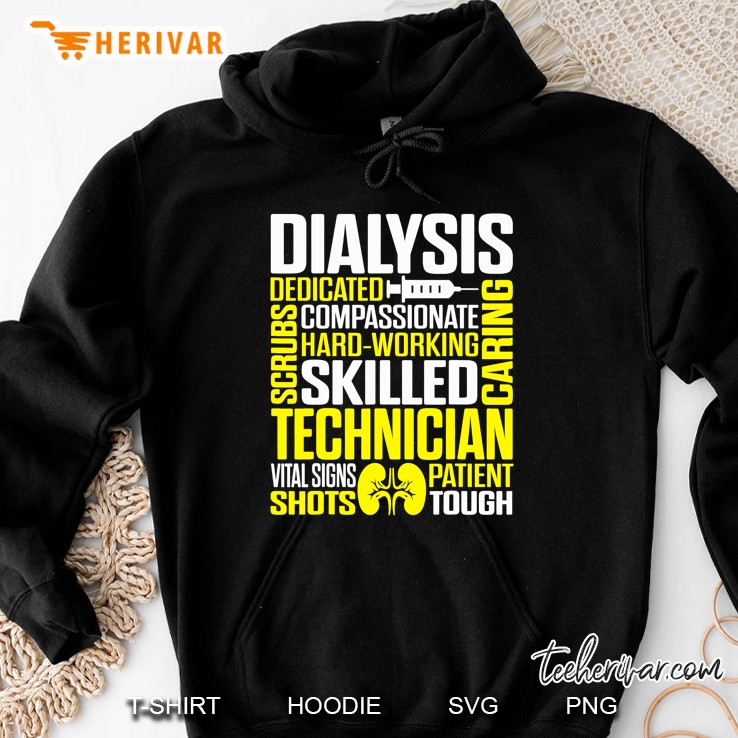 Dialysis Dedicated Scrubs Compassionate Hard Working Skilled Caring Hoodie