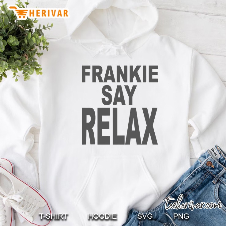 Frankie Say Relax Hoodie