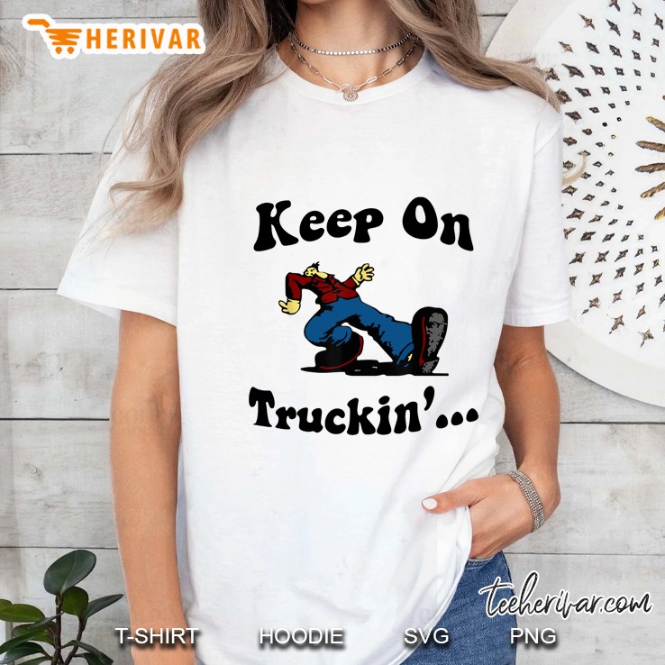 Keep On Truckin
