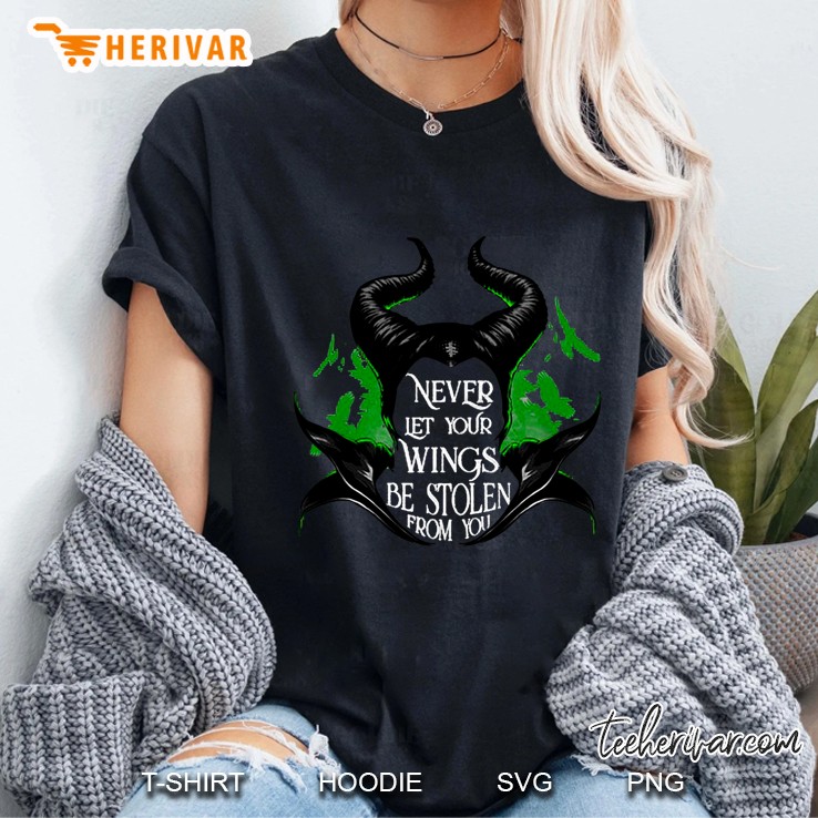 Never Let Your Wings Be Stolen From You Maleficent Version Ladies Tee