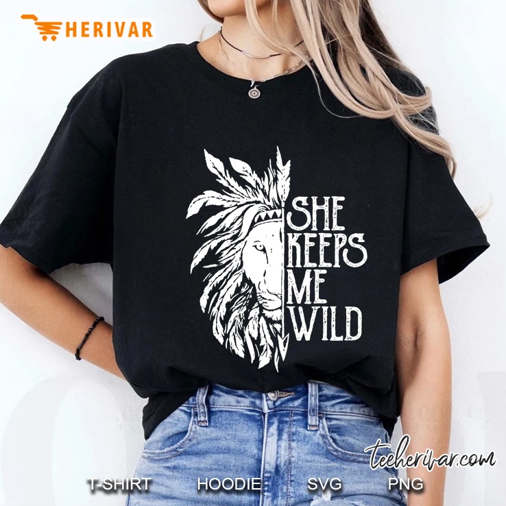 She Keeps Me Wild Lion Couple Matching Black Version Ladies Tee
