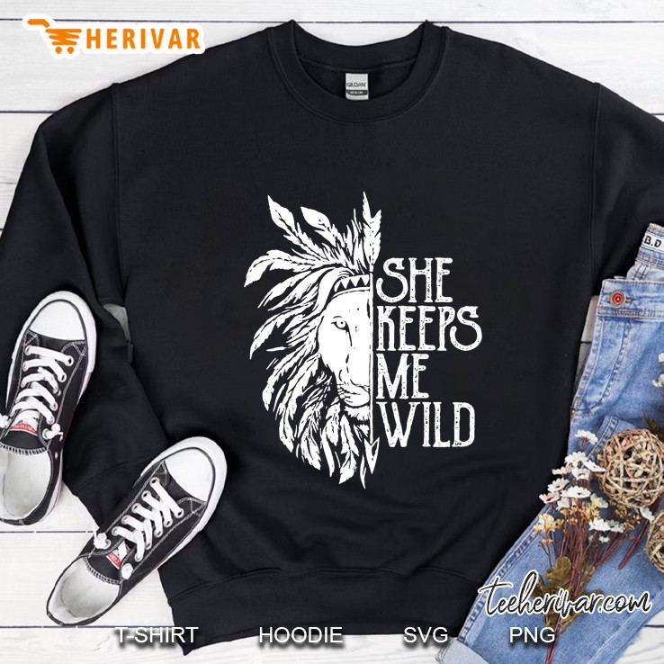 She Keeps Me Wild Lion Couple Matching Black Version Sweatshirt