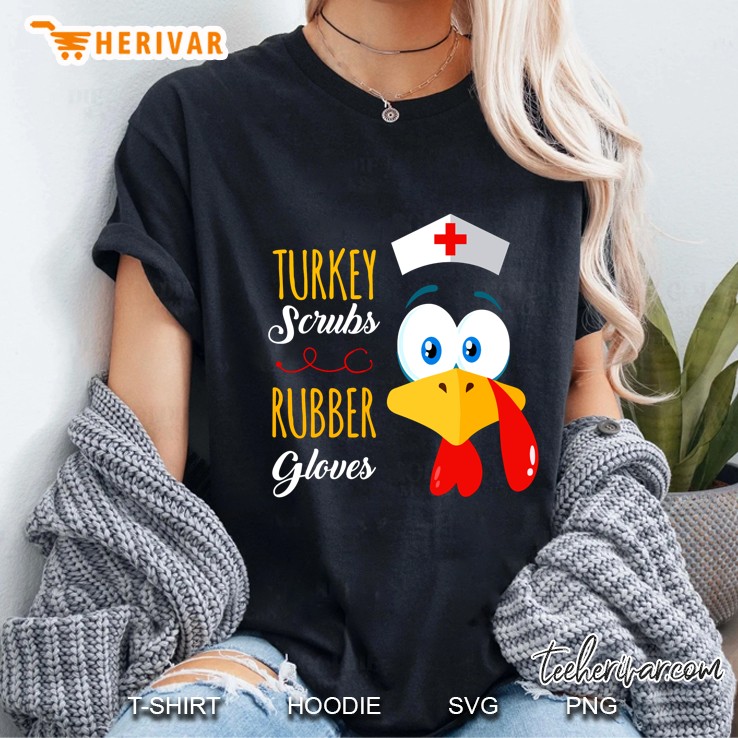 Turkey Scrubs Rubber Gloves Nurser Thanksgiving Ladies Tee