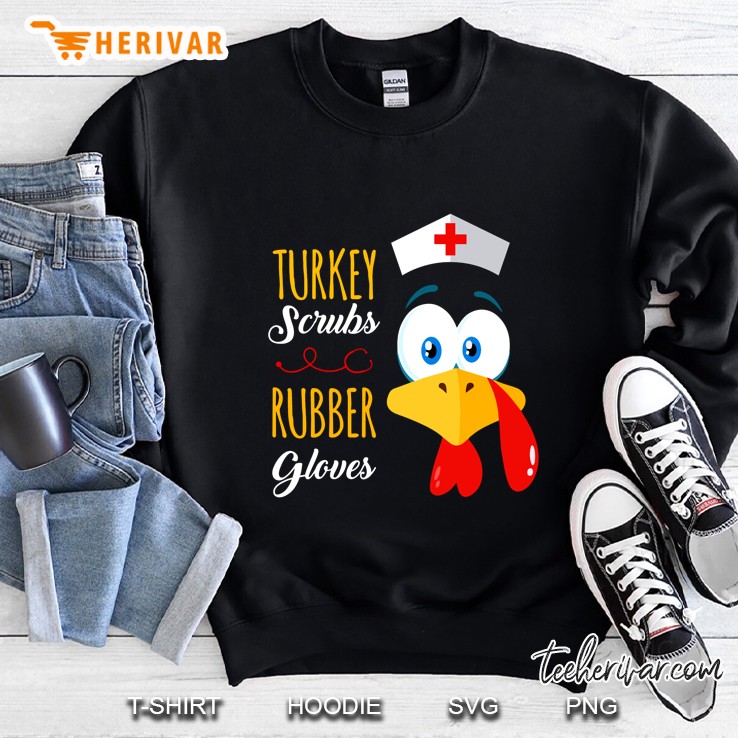 Turkey Scrubs Rubber Gloves Nurser Thanksgiving Sweatshirt