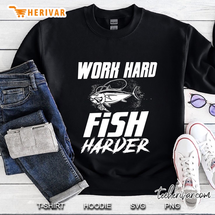 Work Hard Fish Harder Sweatshirt