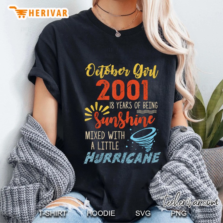 October Girl 2001 18 Years Of Being Sunshine Mixed With A Little Hurricane Ladies Tee