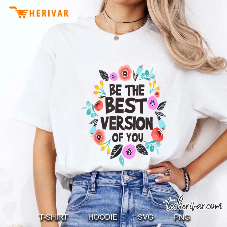 Be The Best Version Of You Ladies Tee