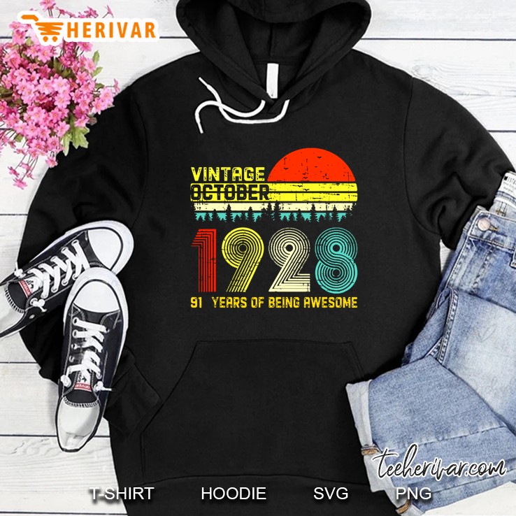 Vintage October 1928 91 Years Of Being Awesome Hoodie