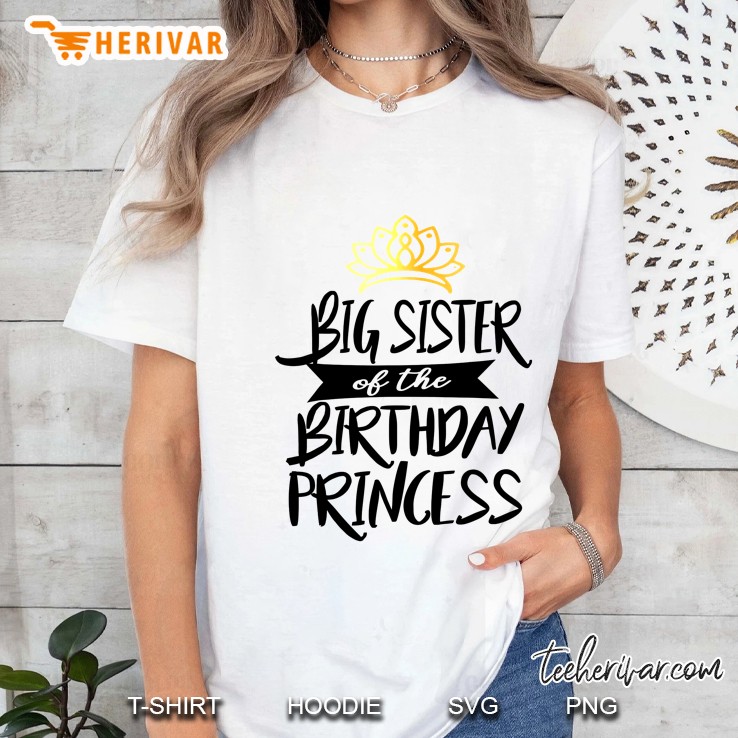 Big Sister Of The Birthday Princess Ladies Tee