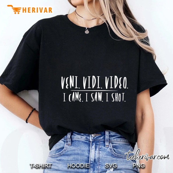 Veni Vidi Video I Came I Saw I Shot Ladies Tee