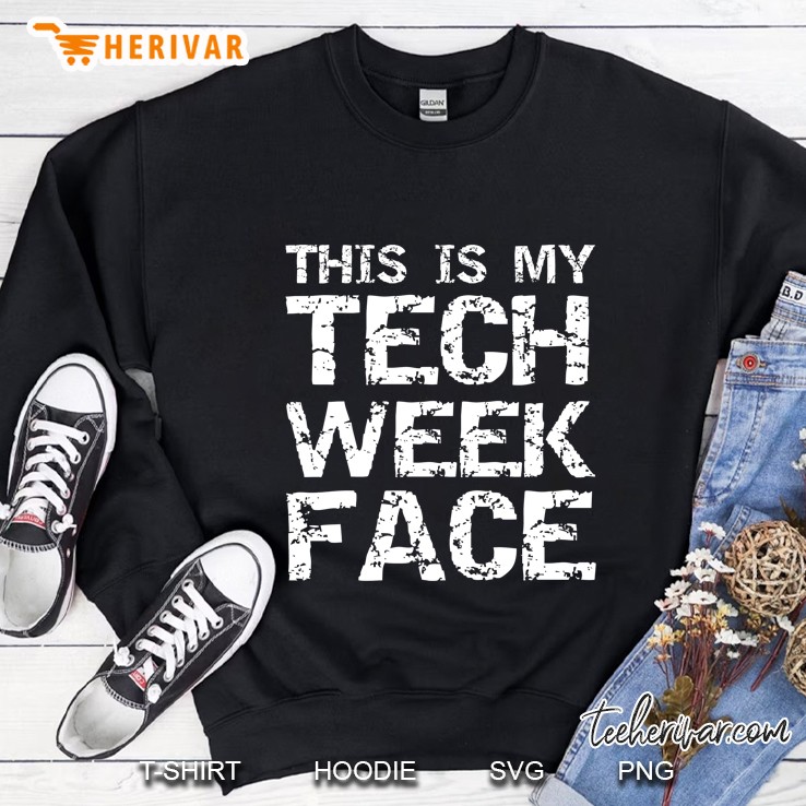 This Is My Tech Week Face Halloween Costume Sweatshirt