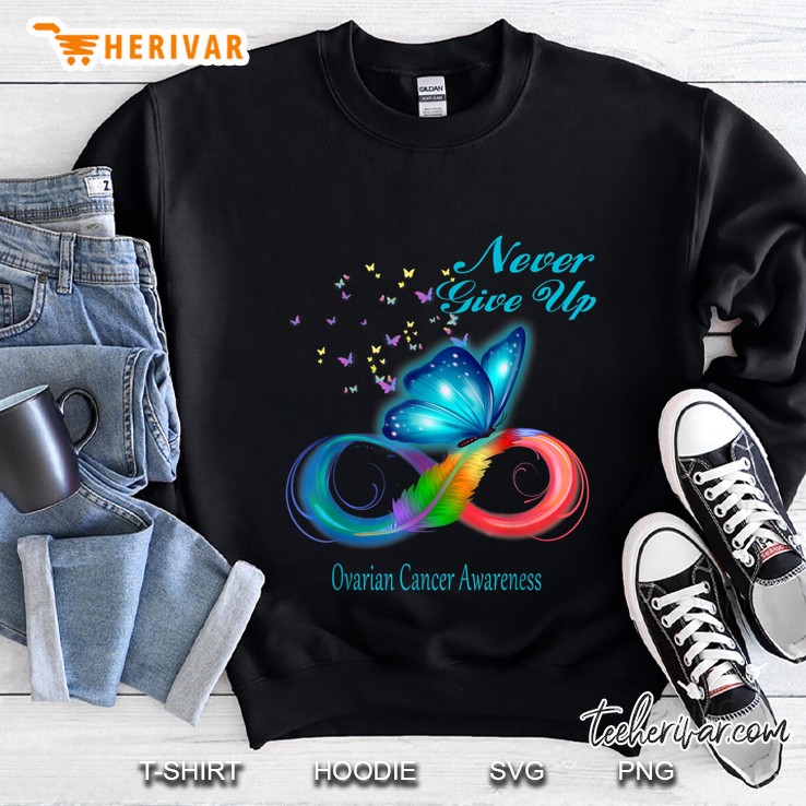 Never Give Up Ovarian Cancer Awareness Butterfly Version Sweatshirt