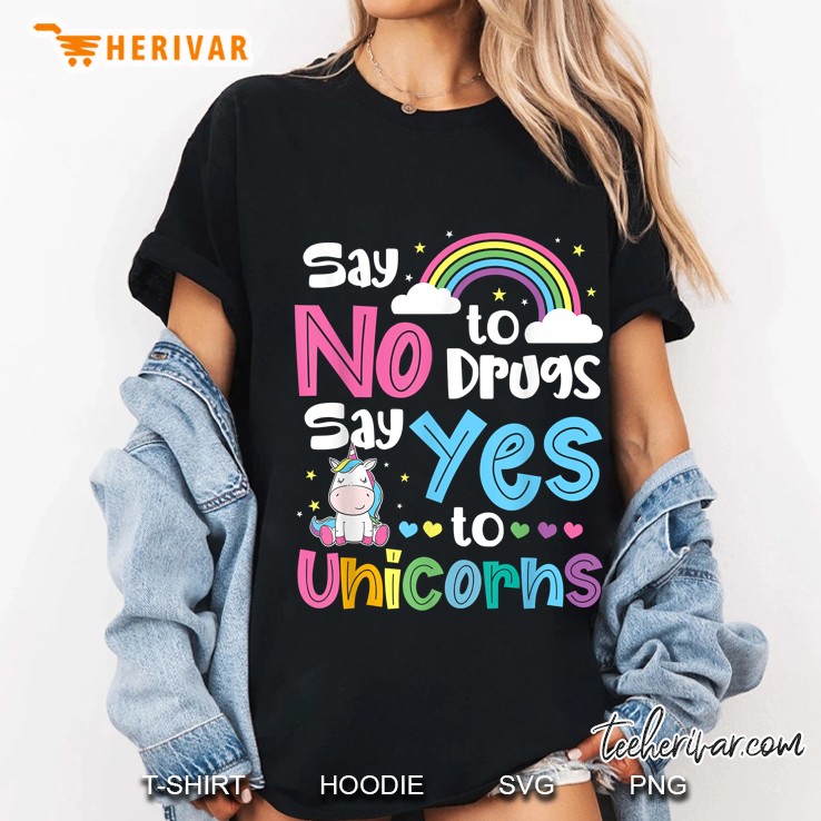 Say No To Drugs Say Yes To Unicorns Colorful Version Ladies Tee