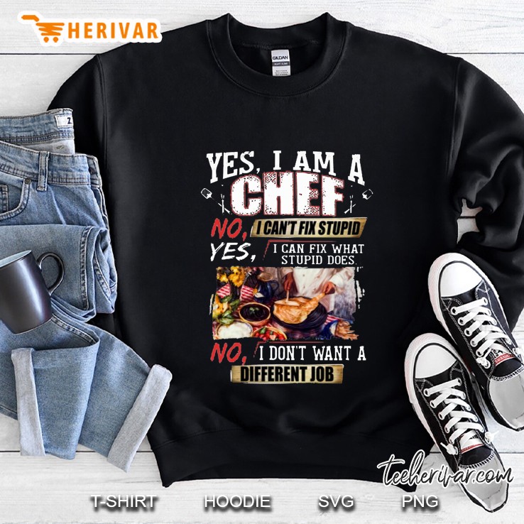 Yes I Am A Chef No I Can